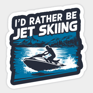 I'd Rather Be Jet Skiing. Retro Sticker